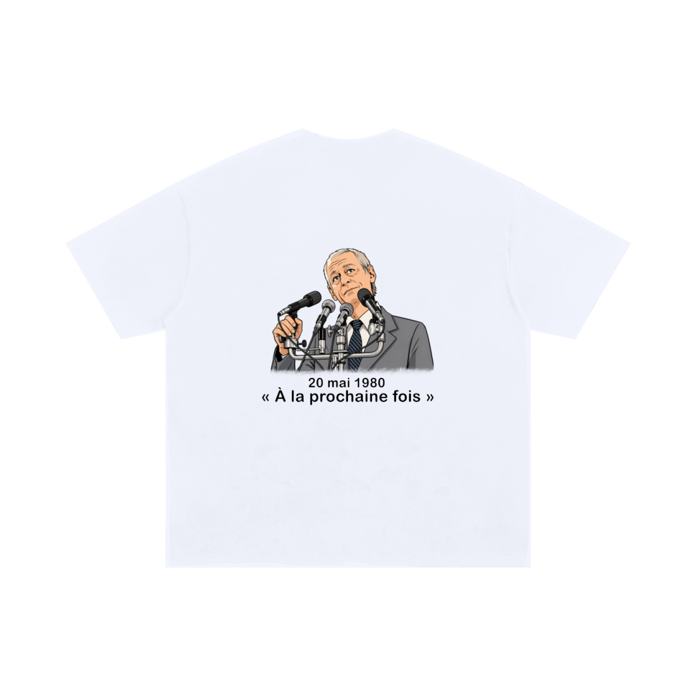 T SHIRT RENÉ LÉVESQUE « 20 mai 1980, À la prochaine fois »