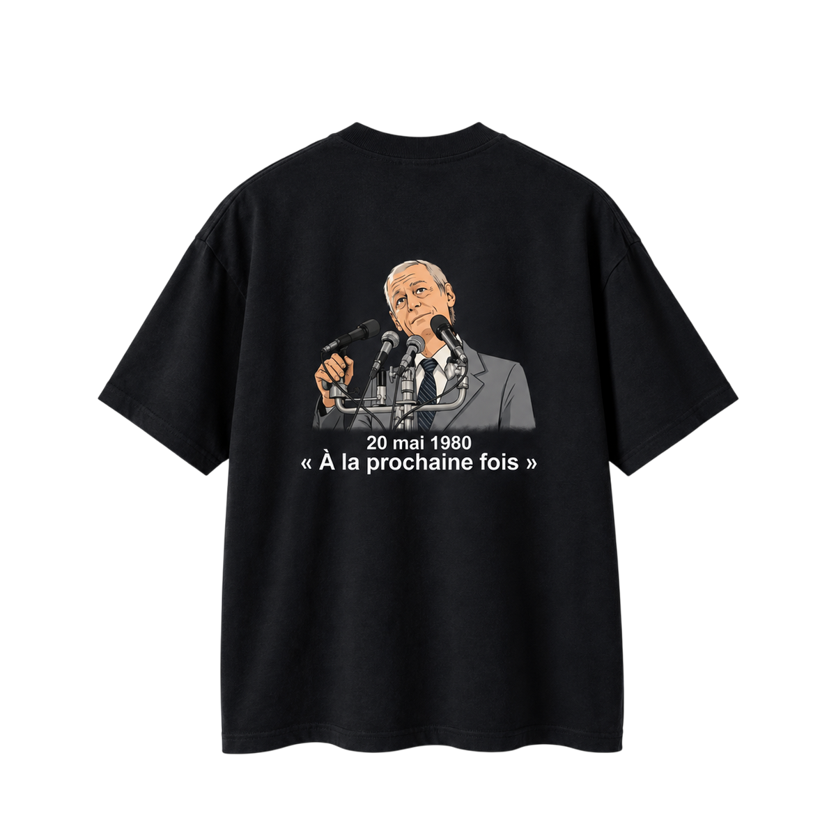 T-SHIRT "FLEUR DE LYS" - RENÉ LÉVESQUE « 20 mai 1980, À la prochaine fois »